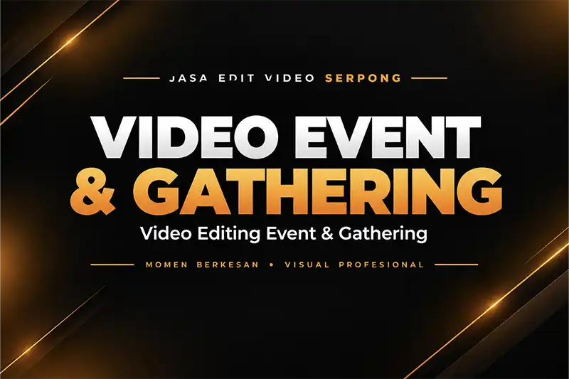 Editing Video Event Seminar dan Aftermovie Serpong BSD